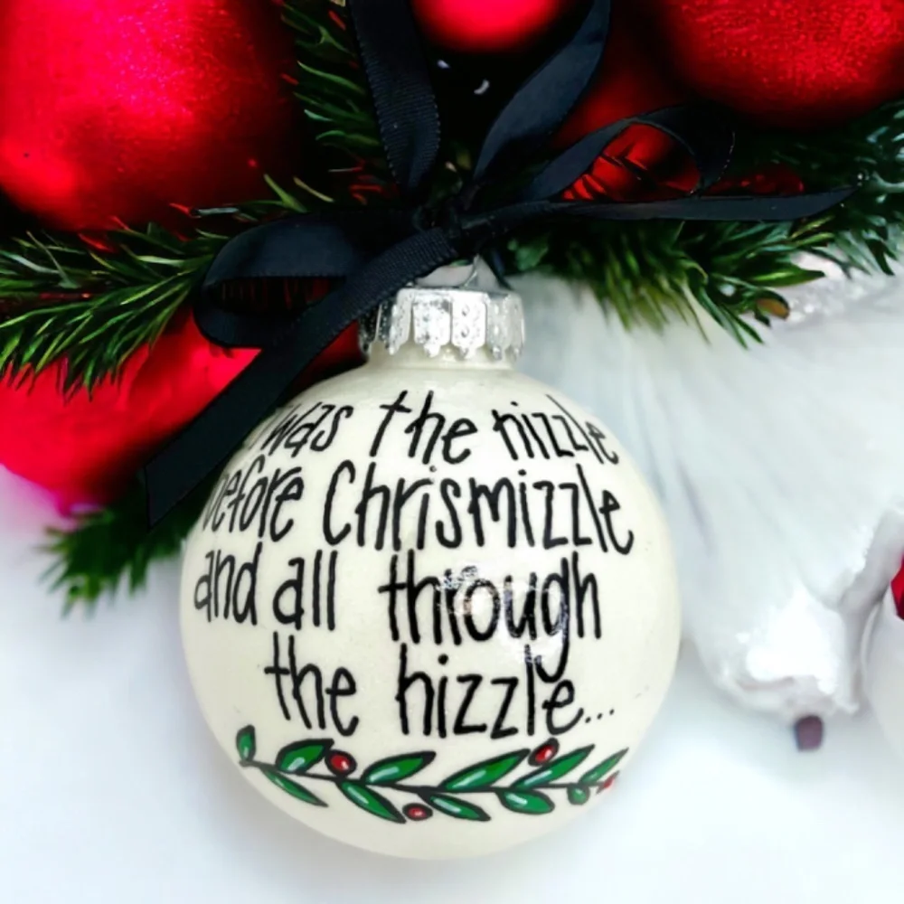 Christmas Ornament: ‘Twas the Night Before Chrismizzle I Handmade & Personalized